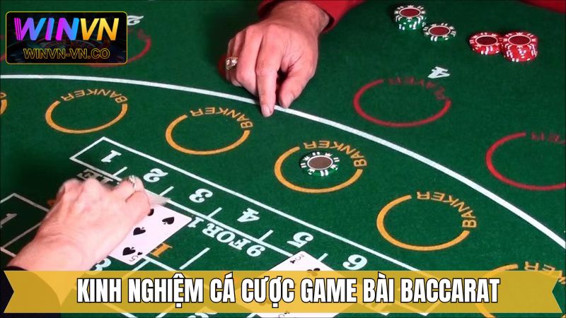 Baccarat - Trò Chơi Casino Đỉnh Cao, Luật Đơn Giản Tại Winvn 4 Tổng hợp mẹo chơi Baccarat nên áp dụng