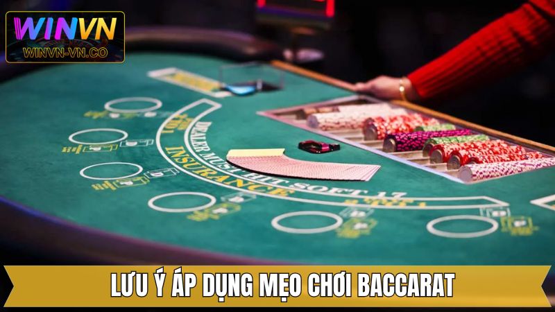 Mẹo Chơi Baccarat Bách Chiến Bách Thắng Từ Cao Thủ Winvn 4 Lưu ý để nâng cao hiệu quả khi tham gia Baccarat